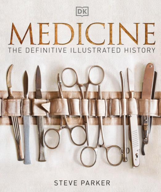Medicine. The Definitive Illustrated History