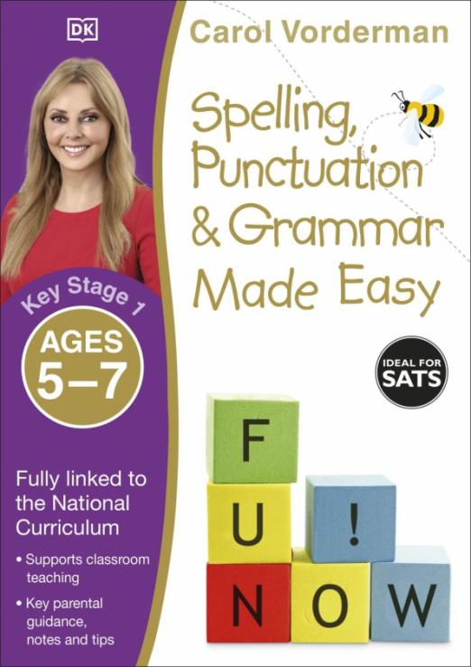 Spelling, Punctuation & Grammar Made Easy. Ages 5-7. Key Stage 1