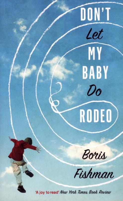 Don’t Let My Baby Do Rodeo