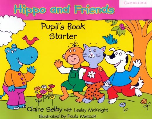 Hippo and Friends Starter Pupil's Book / Учебник