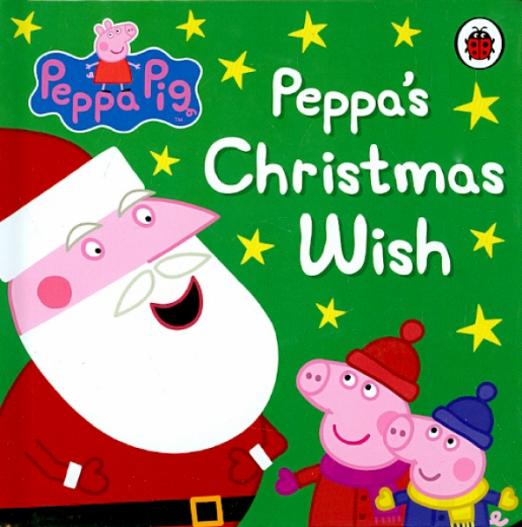 Peppa Pig Peppa's Christmas Wish board bk