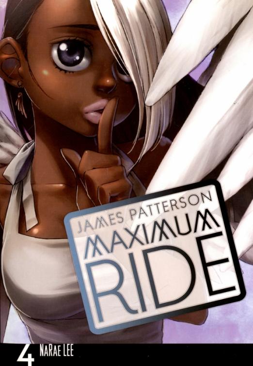 Maximum Ride. Manga. Vol. 4