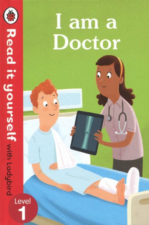 I am a Doctor Read It Yourself with Ladybird  1