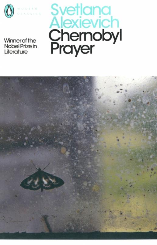 Chernobyl Prayer A Chronicle of the Future