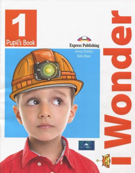 i Wonder 1 Pupil's Book Учебник