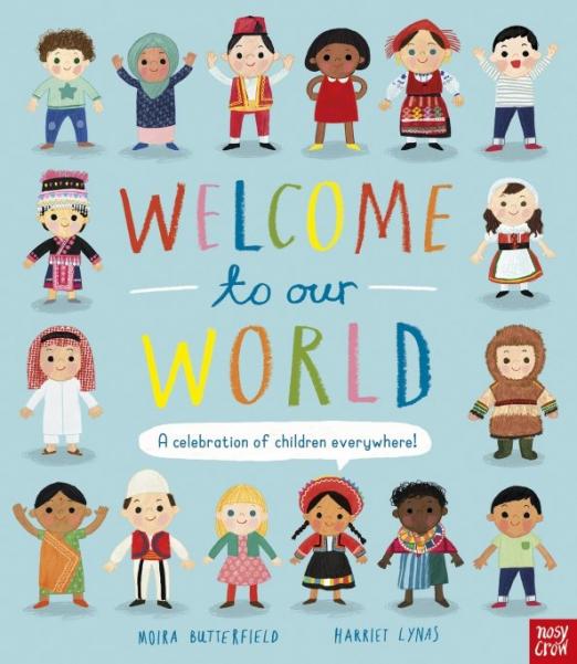 Welcome to Our World A Celebration of Children