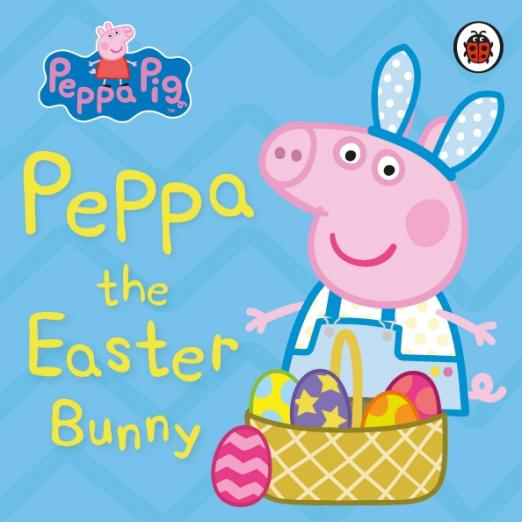 Peppa Pig Peppa the Easter Bunny
