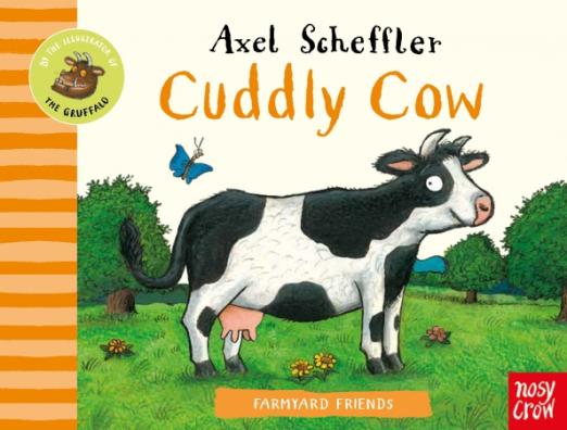 Farmyard Friends. Cuddly Cow