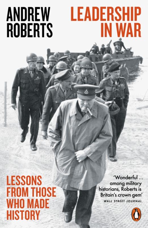 Leadership in War Lessons from Those Who Made History