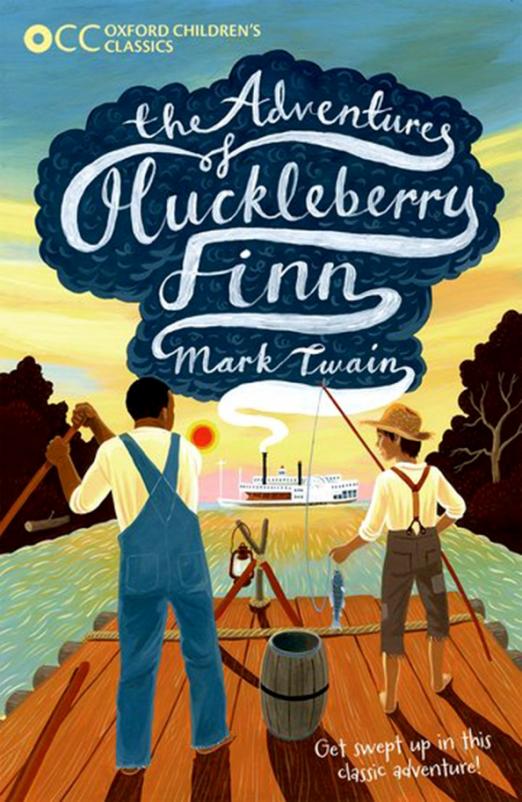 Oxford Children's Classics The Adventures of Huckleberry Finn
