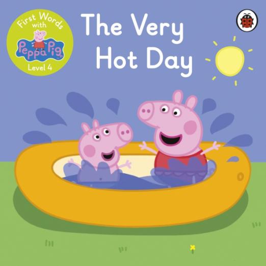 First Words with Peppa 4 The Very Hot Day