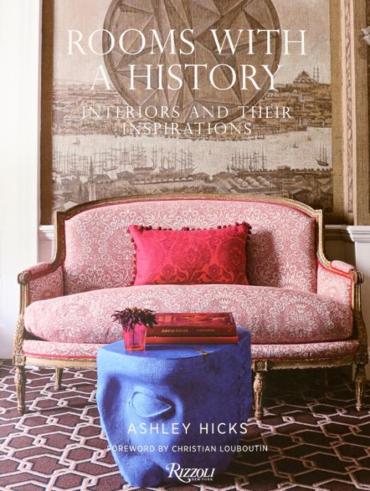 Rooms with History Interiors and their Inspirations