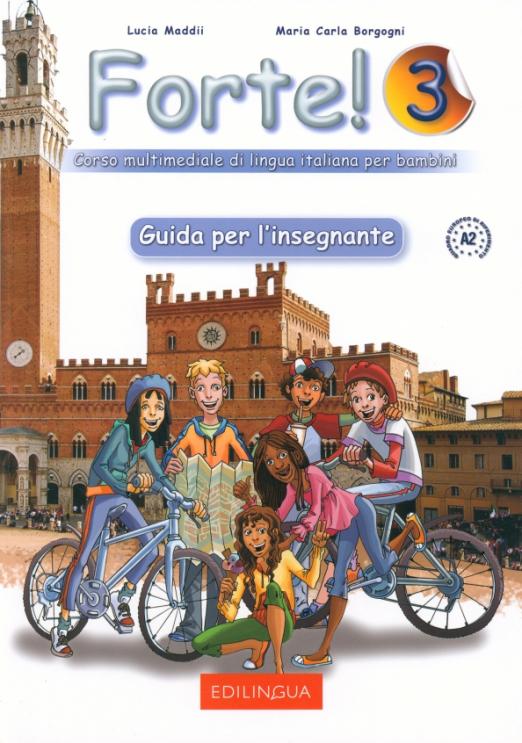 Forte! 3 Guida per Insegnante / Книга для учителя