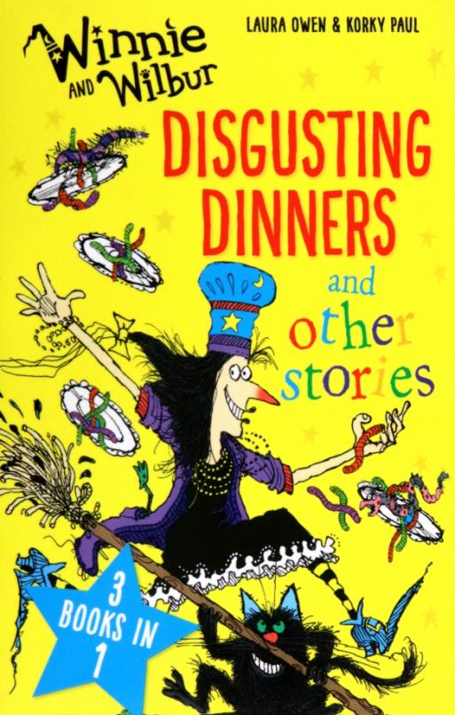 Winnie and Wilbur Disgusting Dinners and other stories