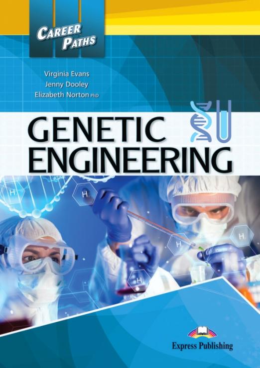 Career Paths Genetic Engineering esp Student's Book Учебник