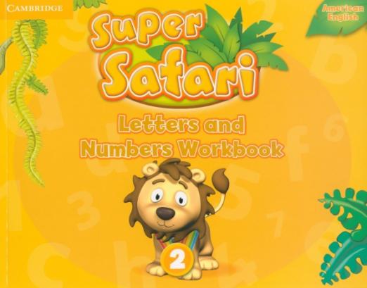 Super Safari American English 2 Letters and Numbers Workbook / Прописи буквы и цифры