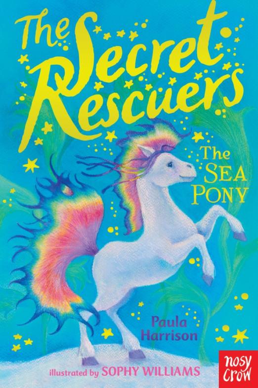 The Sea Pony The Secret Rescuers