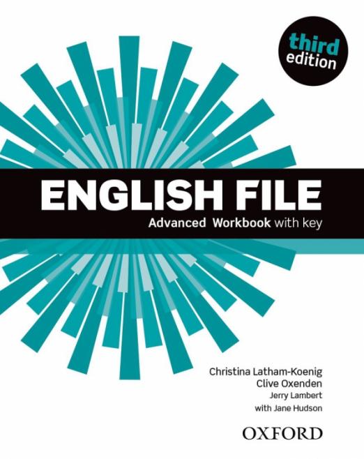 Third Edition English File Advanced Workbook + Key / Рабочая тетрадь + ответы
