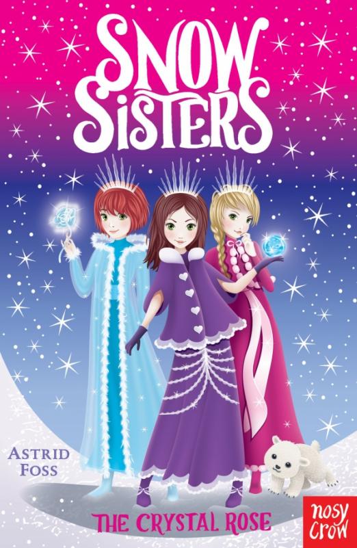 The Crystal Rose Snow Sisters