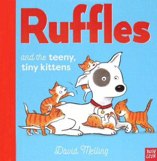 Ruffles and the Teeny Tiny Kittens