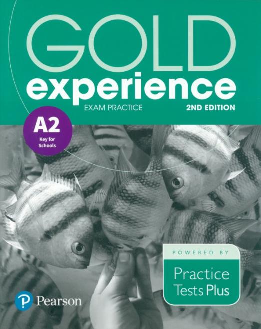 Gold Experience (2nd Edition) A2 Key For School Practice Tests Plus Exam Practice / Пособие для подготовки к экзамену