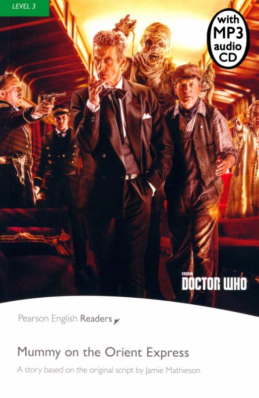 Doctor Who. Mummy on the Orient Express. 3 (+mp3)