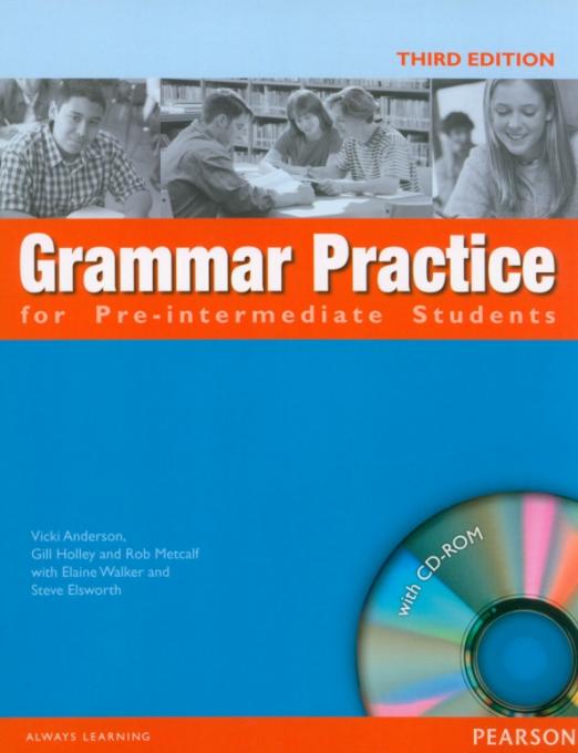 Grammar Practice (Third Edition) Pre-Intermediate Student`s Book without Key + CD / Учебник без ответов