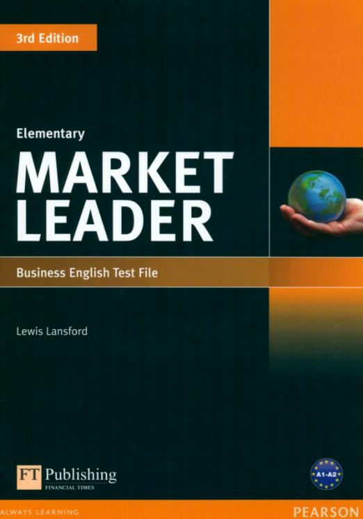 Market Leader (3rd Edition) Elementary Test File / Тесты