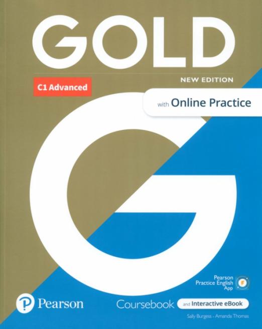 Gold (New Edition) Advanced Coursebook + Online Practice + eBook + Digital Resources + App / Учебник + онлайн-практика + электронная версия + онлайн-код + приложение