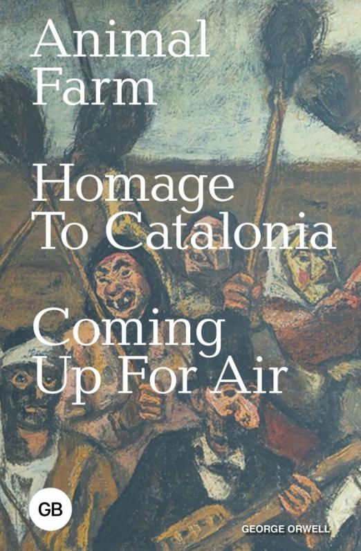 Animal Farm Homage to Catalonia Coming Up for Air