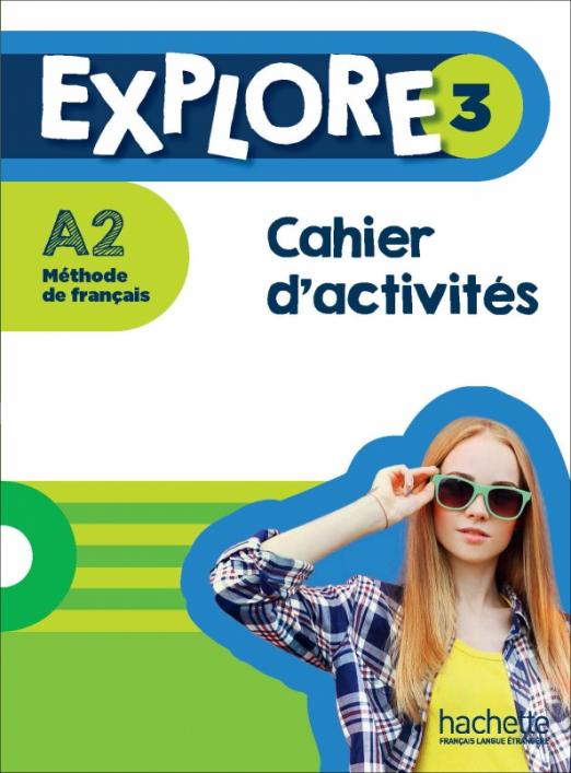 Explore 3 A2 Cahier d'activits   Parcours digital Учебник
