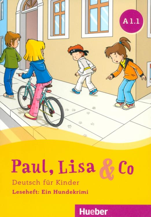 Paul Lisa  Co A1.1 Leseheft Ein Hundekrimi / Книга для чтения