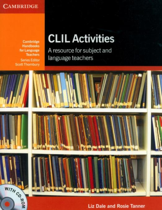 CLIL Activities with CDROM A Resource for Subject and Language Teachers