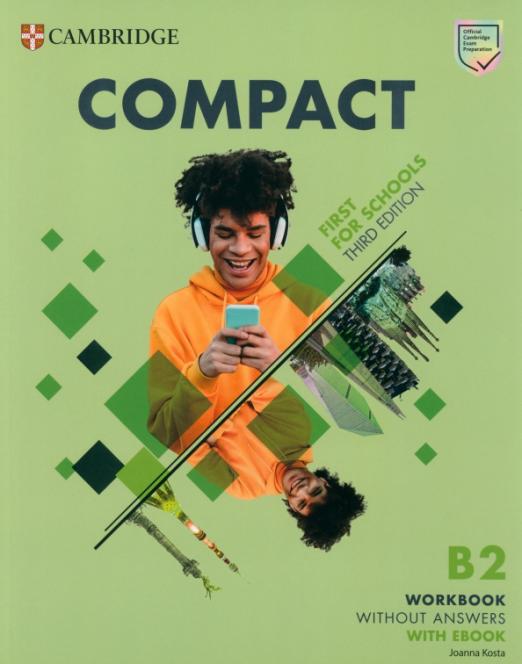 Compact First For Schools (3rd Edition) Workbook without Answers + eBook / Рабочая тетрадь + электронная версия без ответов