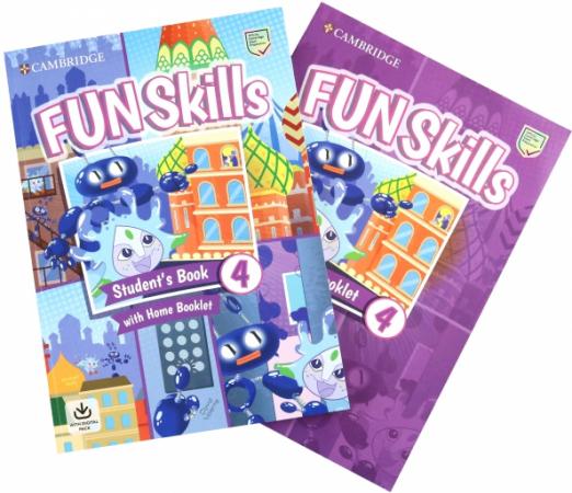 Fun Skills 4 (New Edition) Student's Book and Home Booklet with Online Activities / Учебник + буклет + онлайн-ресурсы