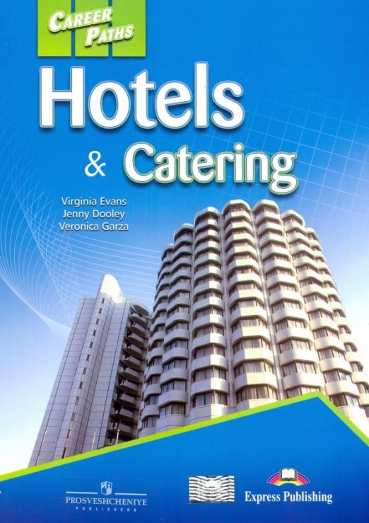 Career Paths Hotels & Catering. Student's Book / Учебник