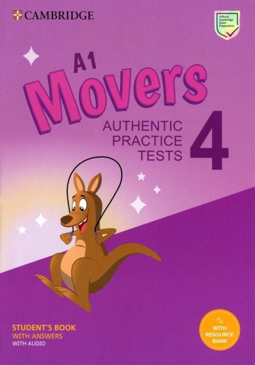 Movers 4 Authentic Practice Tests Student's Book + Answers + Audio + Resource Bank / Учебник + ответы + онлайн-ресурсы