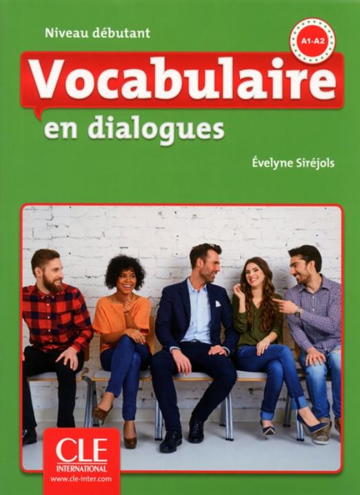 Vocabulaire en dialogues. Niveau débutant. A1/A2 + CD