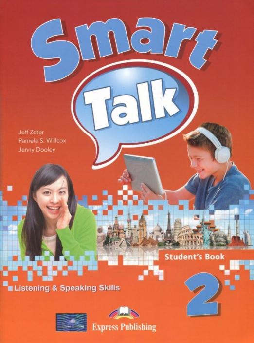 Smart Talk 2. Listening & Speaking Skills. Student's Book / Учебник