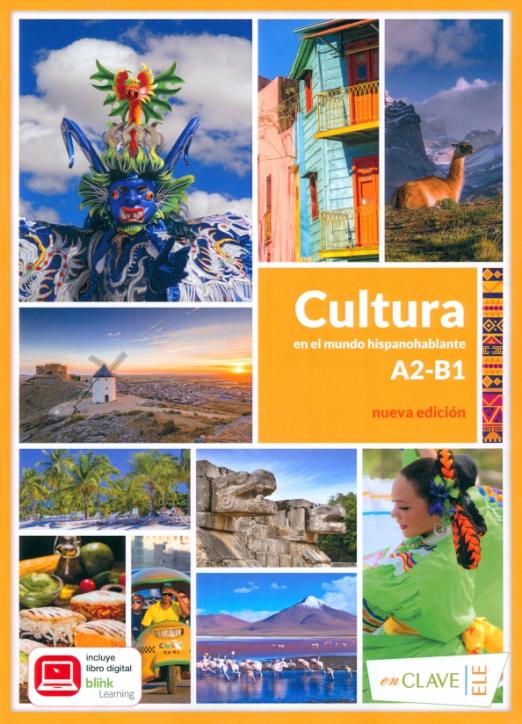 Cultura en el mundo hispanohablante A2/B1. Nueva edicion