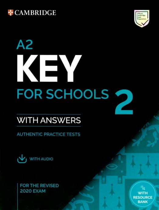 A2 Key for Schools 2 for the Revised 2020 Exam. Student's Book + Answers + Audio + Resource Bank / Учебник + ответы + онлайн-ресурсы