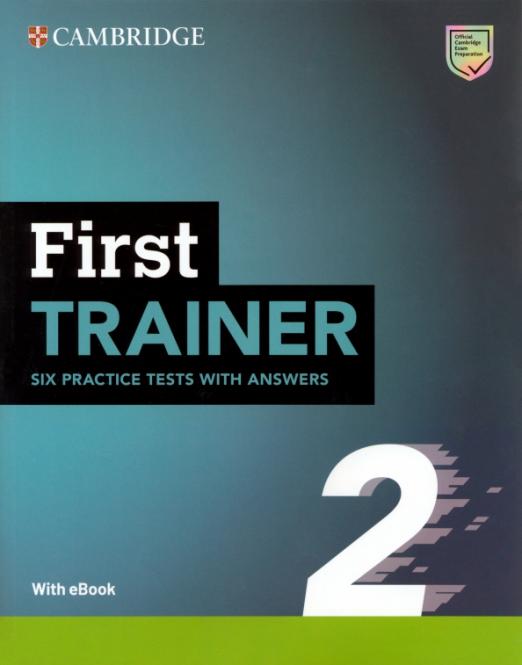 First Trainer 2. 2nd Edition. Six Practice Tests with Answers with Resources Download with eBook