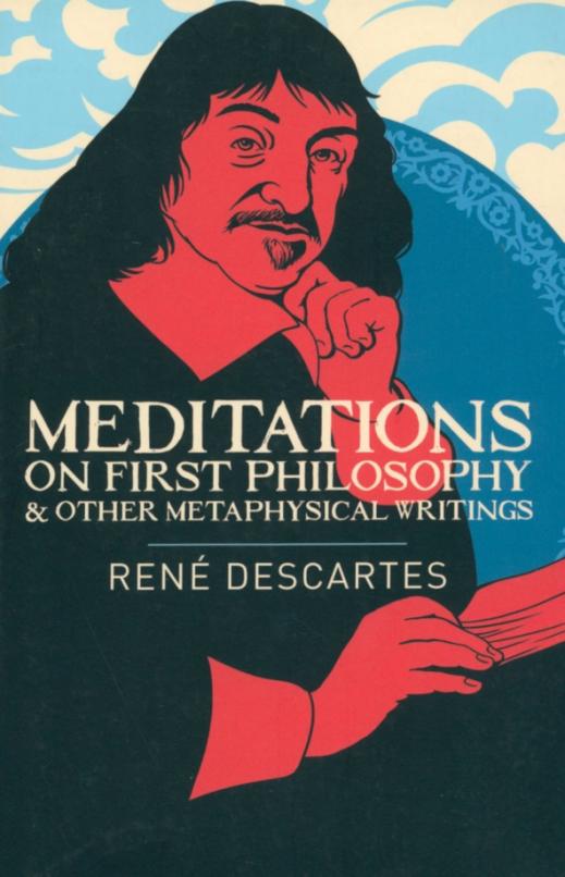 Meditations on First Philosophy & Other Metaphysical Writings
