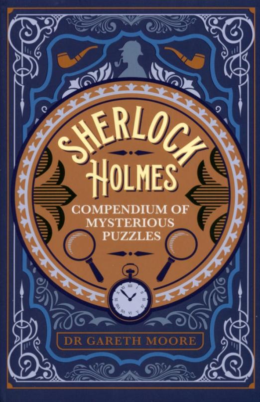 Sherlock Holmes Compendium of Mysterious Puzzles