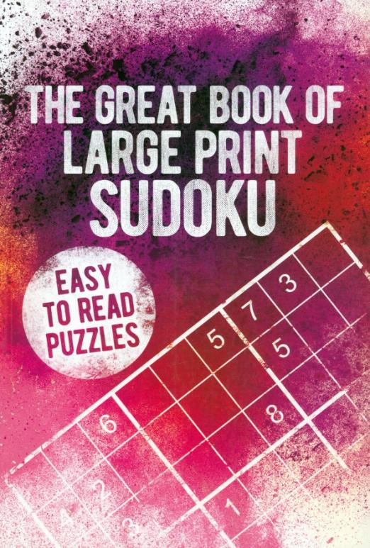 The Great Book of Large Print Sudoku