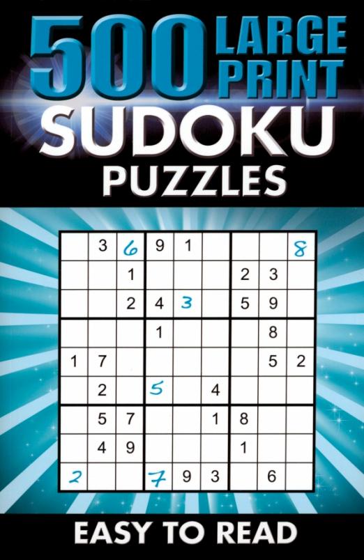 500 Large Print Sudoku Puzzles. Easy to read