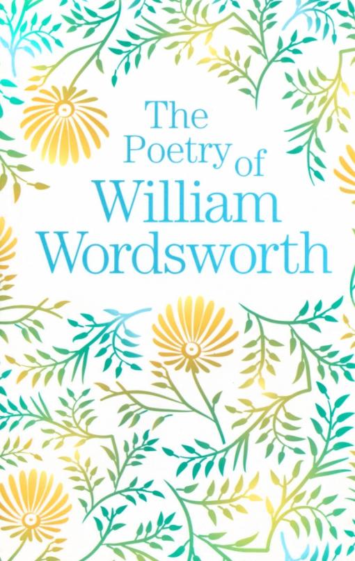 The Poetry of William Wordsworth