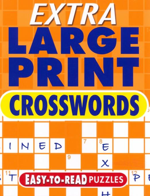 Extra Large Print Crosswords. Easy to Read Puzzles