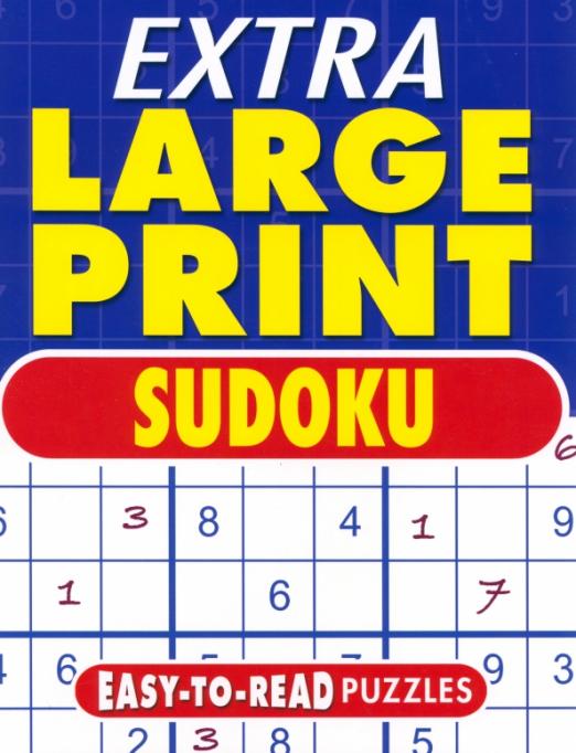 Extra Large Print Sudoku. Easy to Read Puzzles