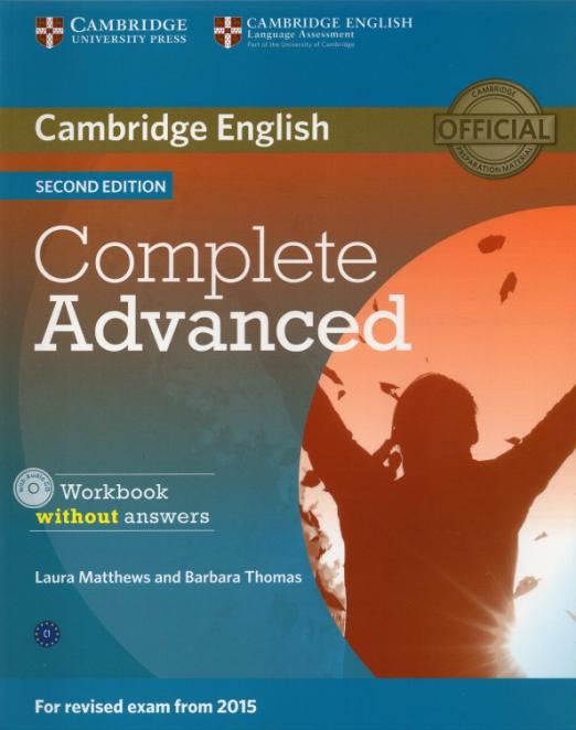 Complete Advanced (Second Edition) Workbook without Answers (+CD) / Рабочая тетрадь без ответов + CD